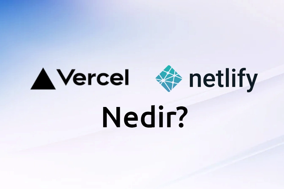 Vercel ve Netlify logoları yan yana, arka planda global CDN haritası